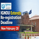IGNOU Extends Re-Registration Deadline for January 2026 Session Till February 28; Check Details Here